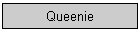 Queenie