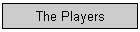 The Players